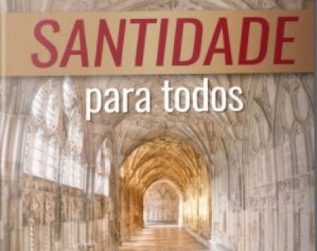 PARA QUEM QUER SER SANTO